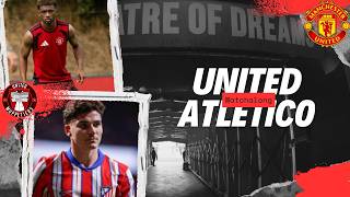 Live! United v Atletico Watchalong - Manchester United Match Day!