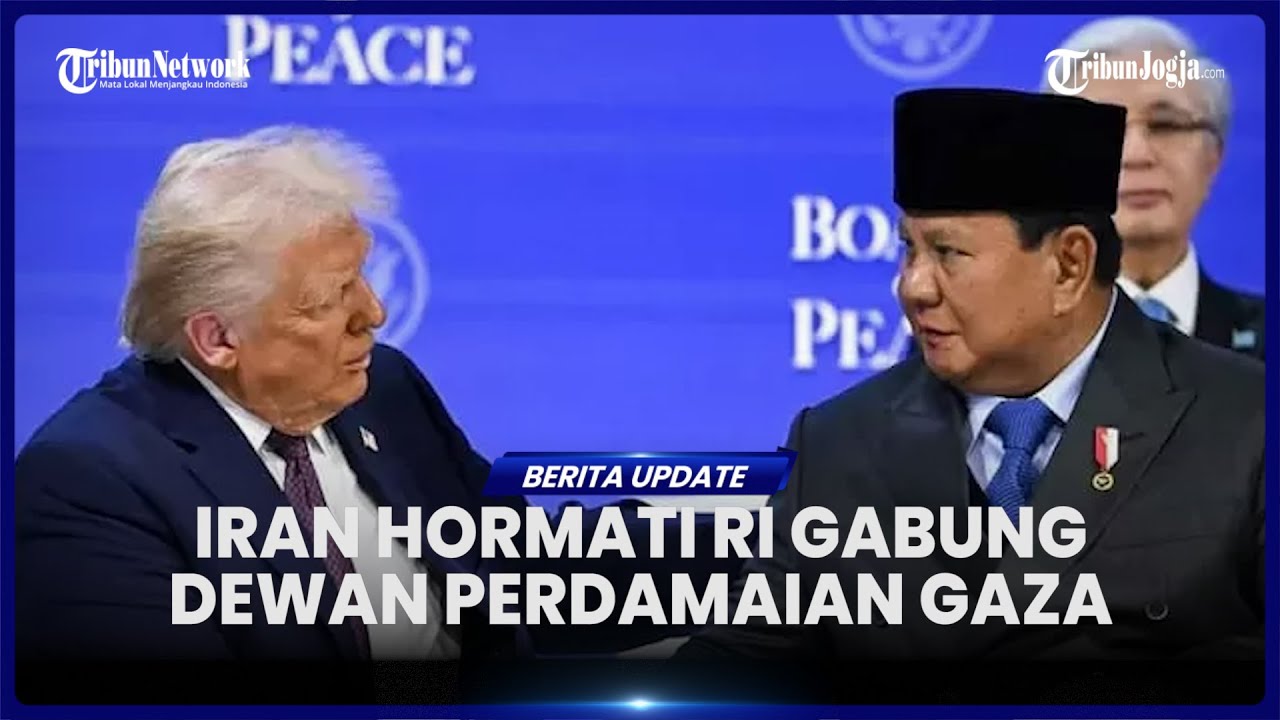 IRAN HORMATI KEPUTUSAN INDONESIA BERGABUNG DEWAN PERDAMAIAN GAZA, TAK PENGARUHI HUBUNGAN DIPLOMATIK