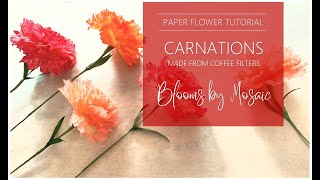 Paper Flower Tutorial - Carnations (made from coffee filters)