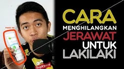 CARA MENGHILANGKAN JERAWAT UNTUK LAKI LAKI - Durasi: 6.00. 