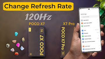 Poco X7 / X7 Pro: Change 60/120Hz Refresh Rate ⚡ Poco X7 me Display Refresh Rate Set Kaise Kare