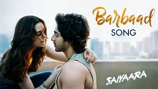 Download Lagu Barbaad Song | Saiyaara | Ahaan Panday, Aneet Padda | The Rish | Jubin Nautiyal MP3 Download Lagu Barbaad Song | Saiyaara | Ahaan Panday, Aneet Padda | The Rish | Jubin Nautiyal MP3
