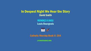 In Deepest Night We Hear the Story  [Smith / RENDEZ A DIEU]  CWB2:264