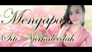 Download Lagu Siti Nurhaleedah - Mengapa (Lyric Video) MP3