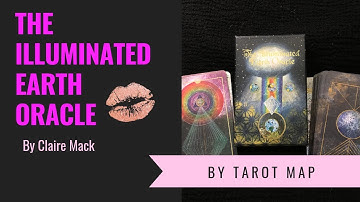 The Illuminated Earth Oracle by Claire Mack #tarotmap