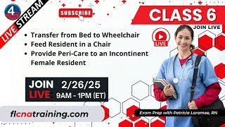 🔥 LIVE 4YourCNA Classroom! Class 6 - CNA Essentials: Transfers, Feeding & Peri Care! 🦽🍽️