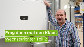 Welcher Wechselrichter zu welcher PV-Anlage?! Frag doch mal den Klaus! Wechselrichter Teil 2