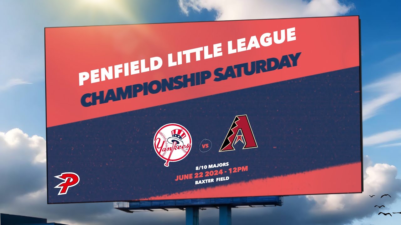 Penfield little league championship saturday yankees vs diamondbacks