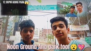 Noon Ground Ka toor 🥰😮1vlog 💖30 Days Chellenge 🤩||Hyderabad||