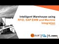 Intelligent warehouse using rfid sap ewm and machine integration