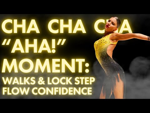 The Aha! Moment You Need for Cha Cha Walks & Lock Steps Contratiempo