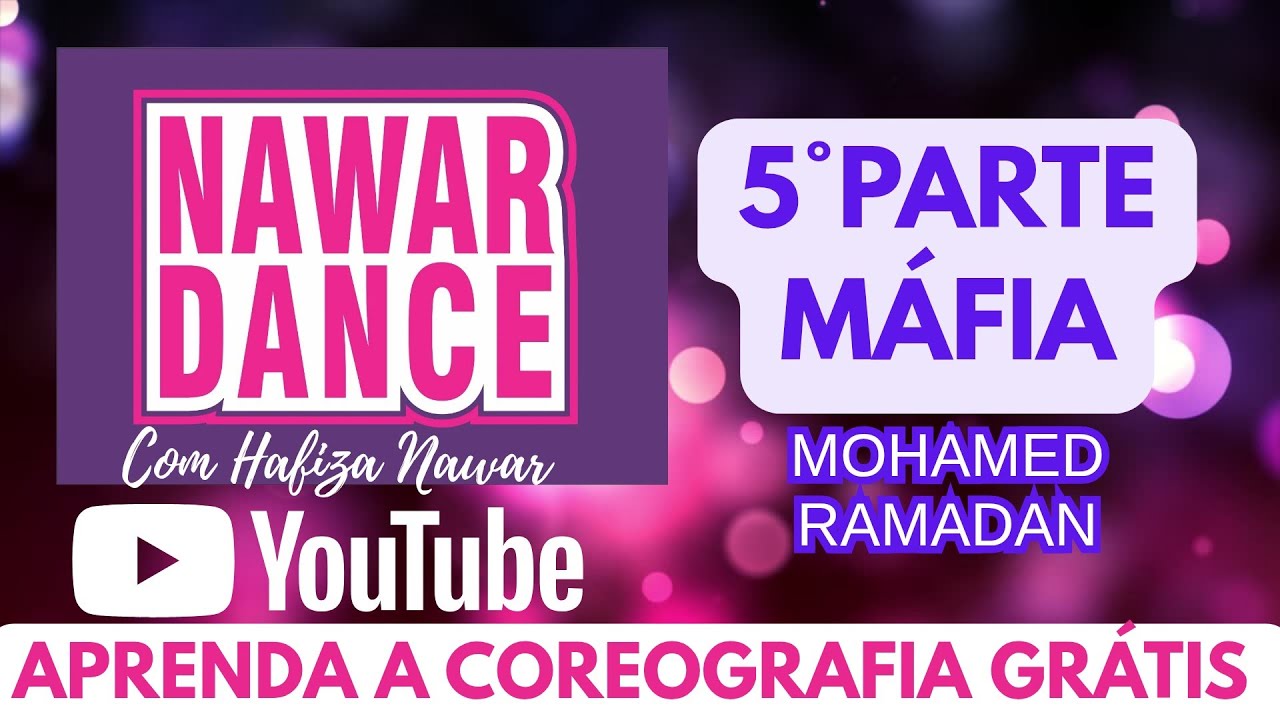 5ª Parte | MÁFIA | TUTORIAL | #35 NAWAR DANCE | HAFIZA NAWAR BELLYDANCE