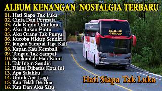 Download lagu FULL ALBUM Lagu Nostalgia Terbaru 2026 Hati Siapa Tak Luka - Dilla Novera | Lagu Kenangan Terpopuler