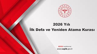 2026 Yılı İlk Defa ve Yeniden Atama Kurası