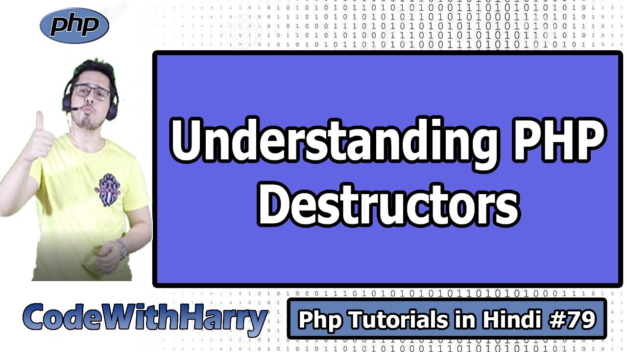 __destruct() function in Php | PHP Tutorial #79