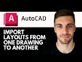 AutoCAD – How to Import Layouts from One Drawing to Another 2026 (Beginners Guide)