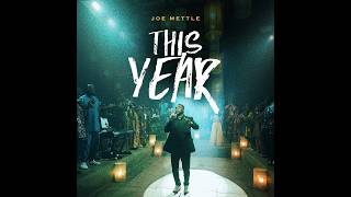 Download lagu Joe Mettle - This Year (0fficial video)