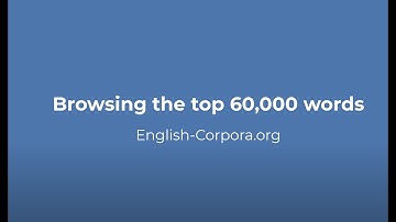 English-Corpora.org: browsing top 60,000 words
