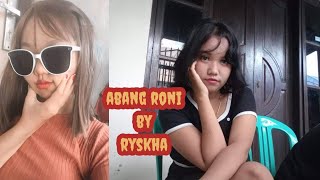 ABANG RONI // versi //@koko88channelkaraoke// cover // RYSKHA