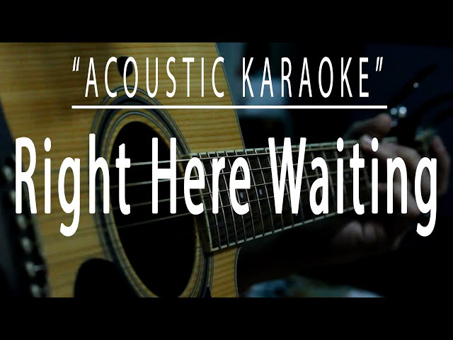 Right here waiting - Acoustic karaoke (Richard Marx) class=