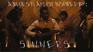 a sinners inspired blues playlist