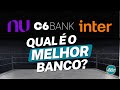 NUBANK, INTER OU C6 BANK: QUAL O MELHOR BANCO DIGITAL DO BRASIL?