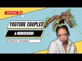 Youtube Couples &amp; Narcissists