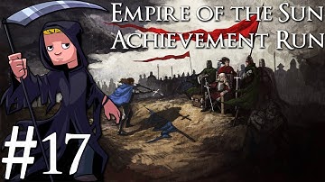 Crusader Kings 2 | Empire of the Sun Achievement Run | Livestream Part 17
