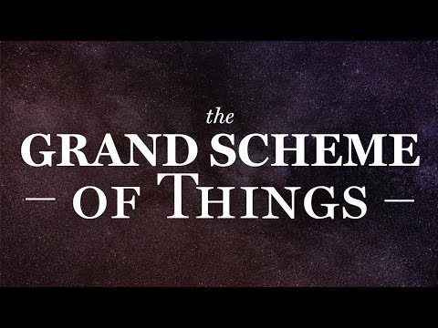 The Grand Scheme of Things - Special Episode