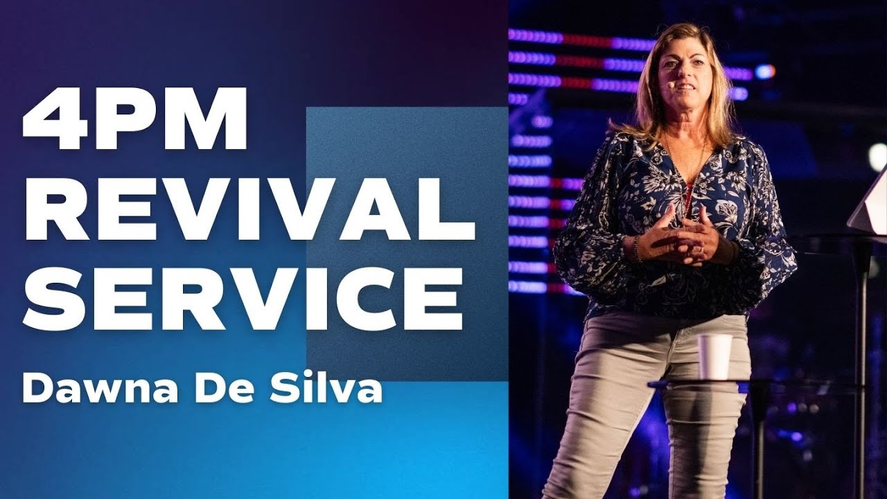4PM Revival Service | Dawna De Silva