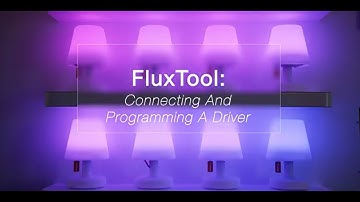 eldoLED Tech Talk | FluxTool 3: Connecting And Programming A Driver