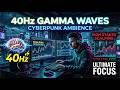 40Hz Gamma Waves 🧠 | Cyberpunk Trading Music for High Stakes Scalping (Deep Focus Mode)