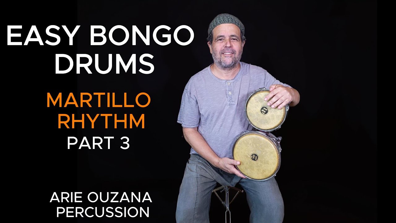 Bongo Rythm Feel the Afro-Cuban Groove – Easy Bongo Drum Martillo Rhythm | Arie ...