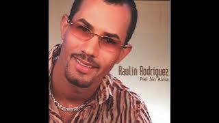 3. Raulin Rodriguez. Des Pued De Tanto Amor - Album. Piel Sin Alma (2005)