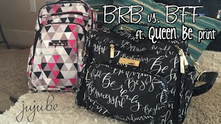 JuJube: BFF vs BRB diaper bag Comparison featuring THE QUEEN BE!