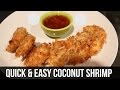 QUICK &amp; EASY COCONUT SHRIMP!