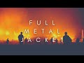 The Beauty Of Full Metal Jacket The Beauty Of Full Metal Jacket