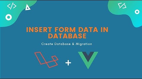 CRUD Tutorial #1 - How to insert form data to database with Vue 3 and Laravel 8