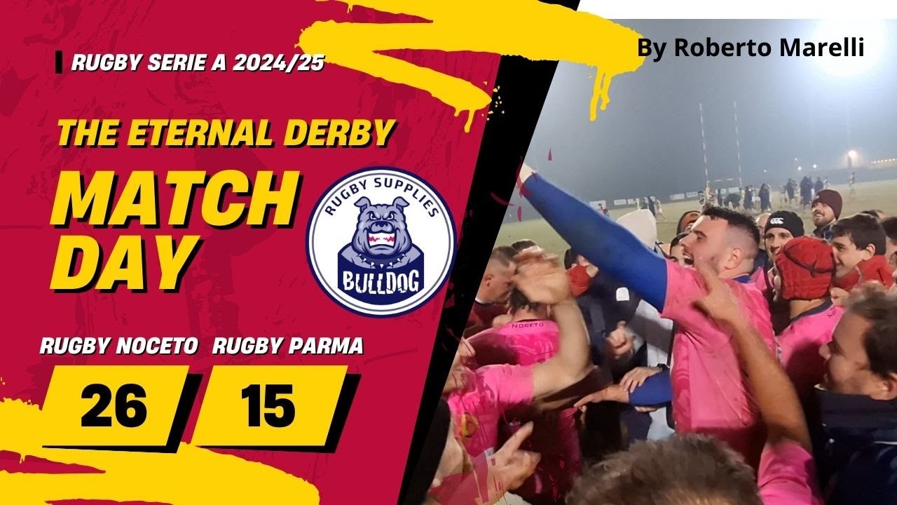 Ep. 380 Dal primo placcaggio all'ultimo respiro: Noceto e Parma, la sfida è ora!