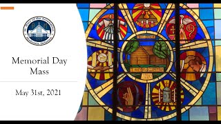 May 31st, 2021 - 9:00am - Memorial Day Mass