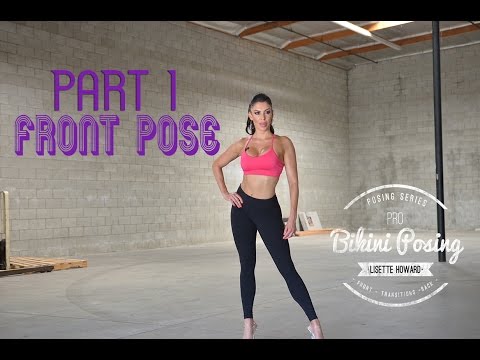 PRO Bikini Posing Part 1 : FRONT POSE