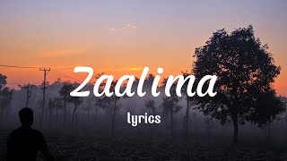 Zaalima - arijit singh, Harshdeep Kaur (lyrics) | lyrics | indian song
