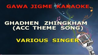ACC Theme Song Karaoke | Ghadhen zhingkham Full Version