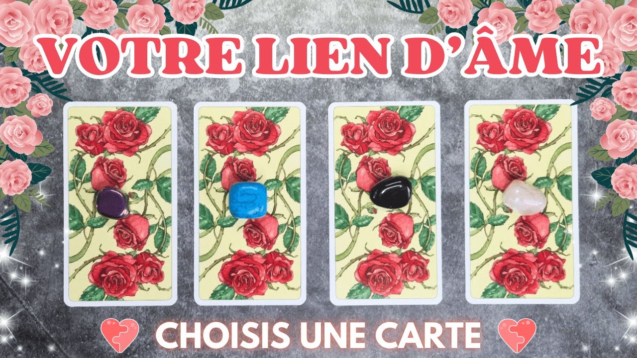 💕 QUEL EST VOTRE LIEN D'AME ? 💕 | CONTRAT D'AME, POTENTIEL DE VOTRE RELATION 💕 | TIRAGE SENTIMENTAL