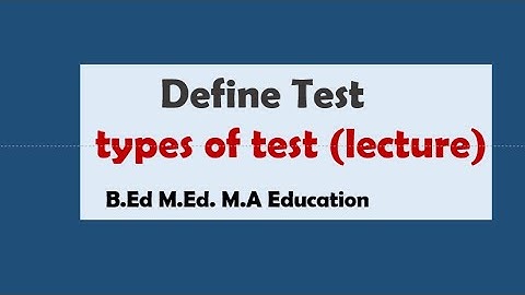 What is test and its types in Urdu Hindi || Maria Saleem