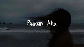Bukan Aku - Krispatih (slowed   reverb) slowed down | slowed and reverb