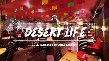Desert Life Bullhead City Special Edition Music Video