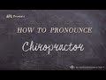 How to Pronounce Chiropractor (Real Life Examples!)