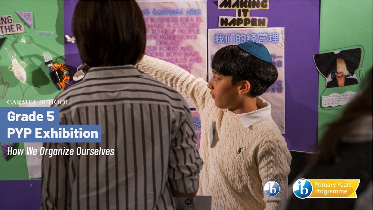 Grade 5 PYP Exhibition 2026: Designing for Inclusion | Carmel School Hong Kong