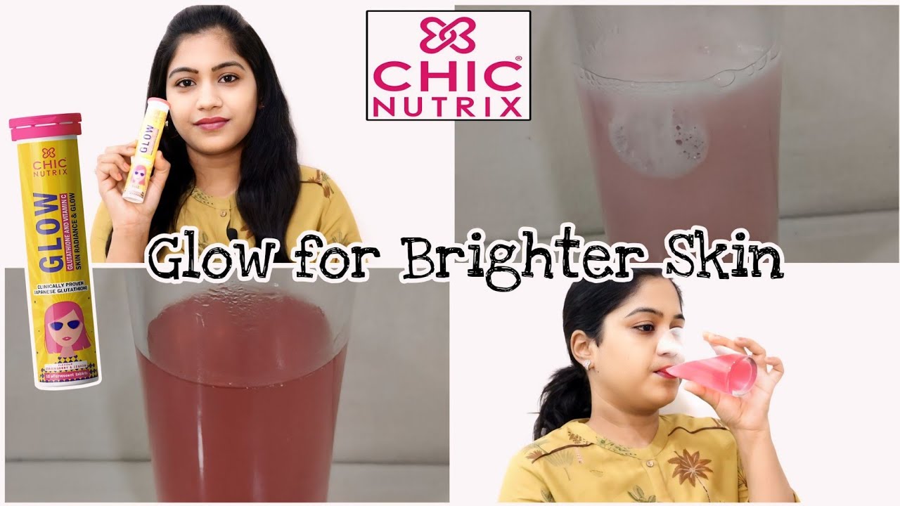 Beauty Supplement for Glowing Skin|Chicnutrix Glow Glutathione & VitaminC  Effervescent Tablet Review